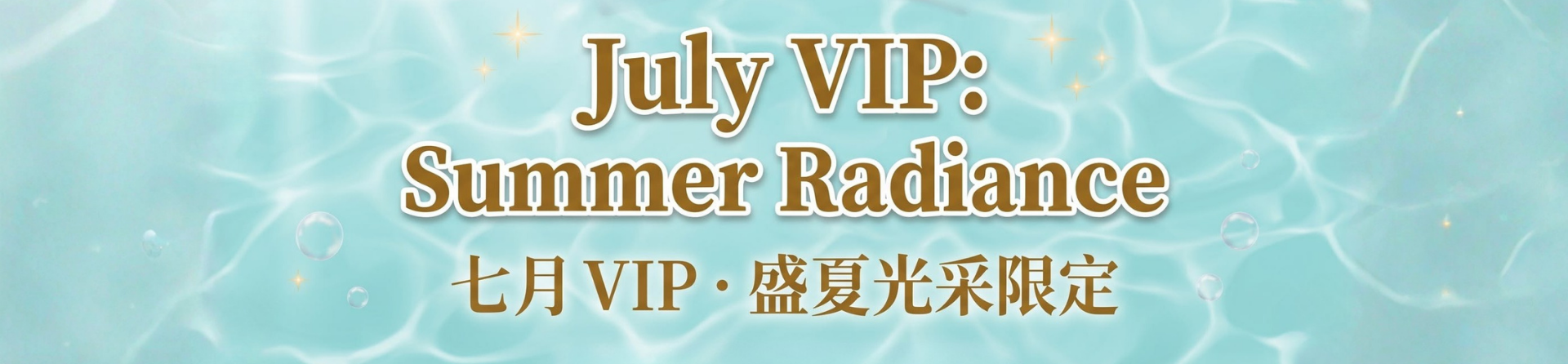 July VIP: Summer Radiance